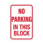 No Parking In This Block Sign 12"x18"